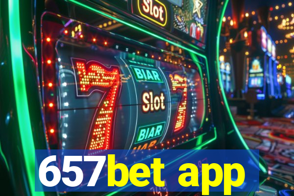 657bet app